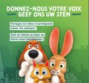 Donnez votre voix pour le bien-être animal Donnez votre voix pour le bien-être animal