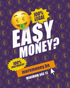Easy money = Easy target. Attention : Phishing ! L’argent facile, ça n’existe pas… Easy money = Easy target. Attention : Phishing ! L’argent facile, ça n’existe pas…